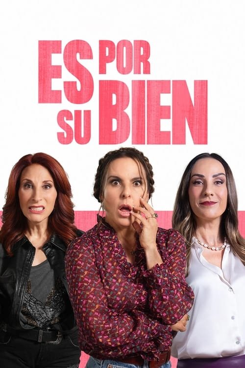 Es por su bien movie