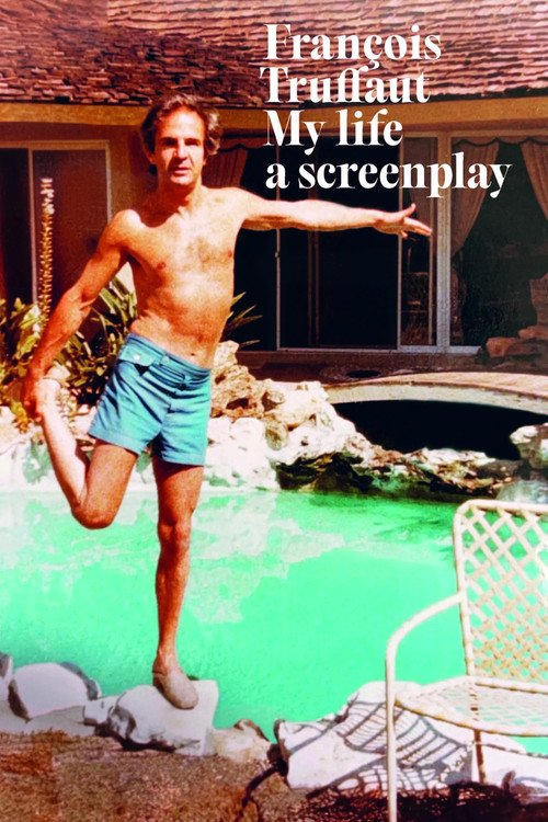 François Truffaut: My Life, a Screenplay movie