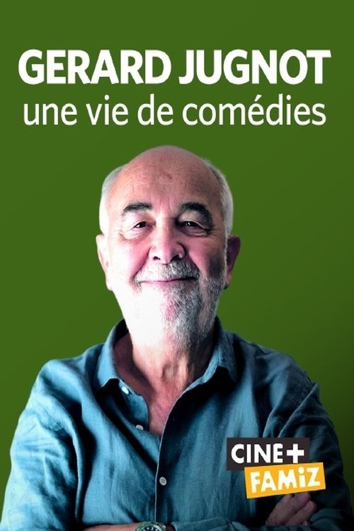 Gérard Jugnot, une vie de comédies movie