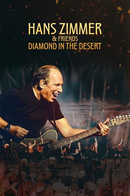 Hans Zimmer & Friends: Diamond in the Desert movie