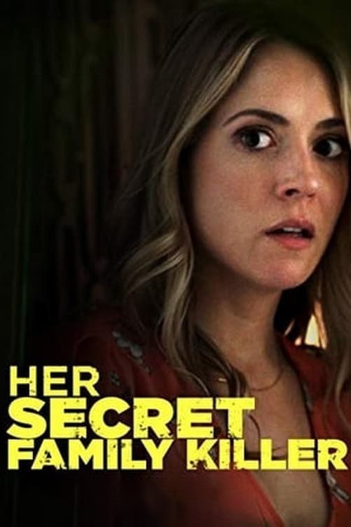Her Secret Family Killer movie