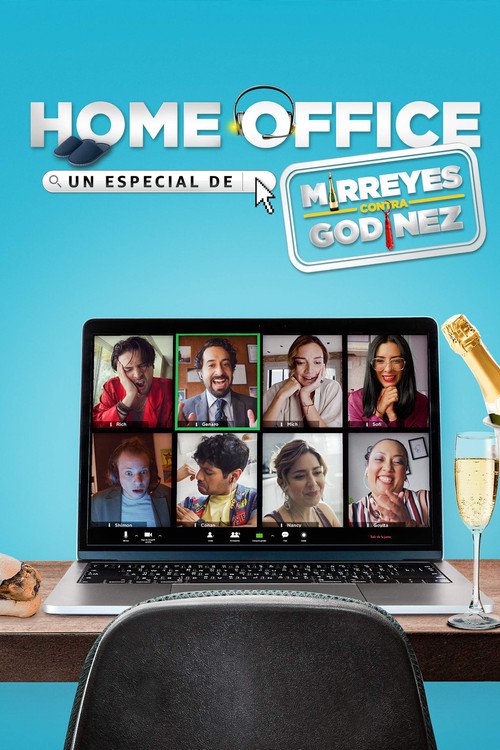 Home Office: Un especial de Mirreyes contra Godínez movie