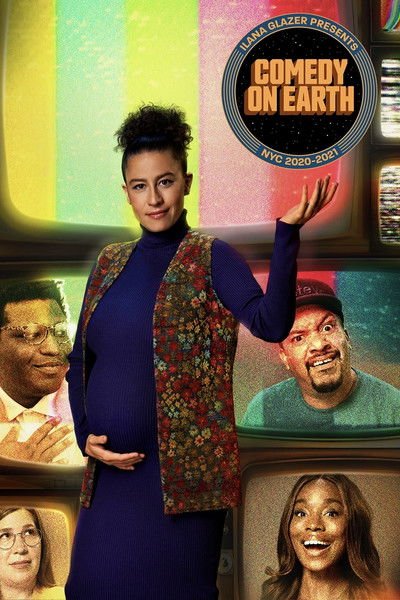 Ilana Glazer Presents Comedy on Earth: NYC 2020-2021 movie