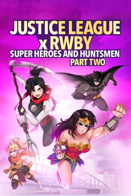 Justice League x RWBY: Super Heroes & Huntsmen, Part Two movie