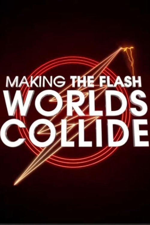 Making The Flash: Worlds Collide movie
