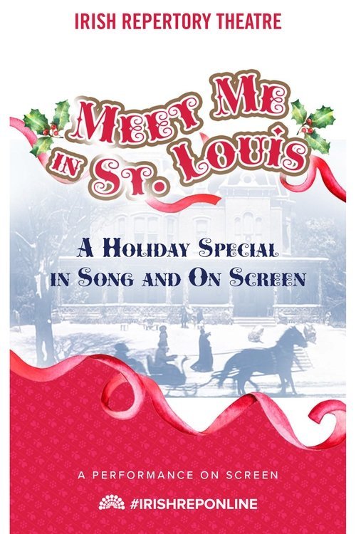 Meet Me In St. Louis: A Holiday Special in Song and On Screen movie