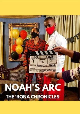 Noah's Arc: The 'Rona Chronicles movie
