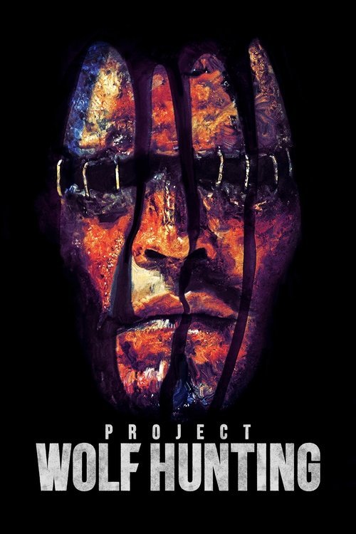 Project Wolf Hunting movie