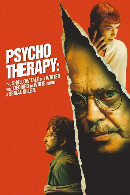 Psycho Therapy: The Shallow Tale of a Writer Who Decided to Write About a Serial Killer movie