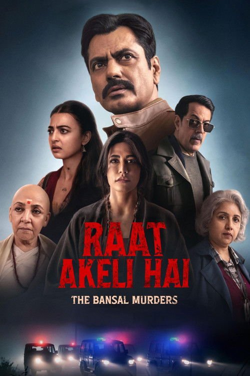 Raat Akeli Hai: The Bansal Murders movie