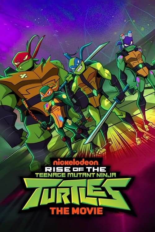 Rise of the Teenage Mutant Ninja Turtles: The Movie movie