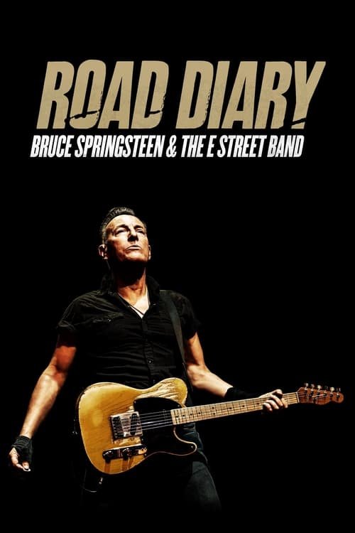 Road Diary: Bruce Springsteen and The E Street Band movie