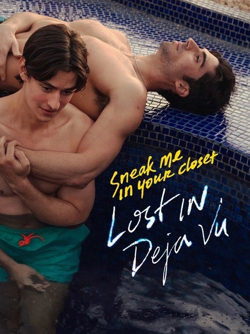 Sneak Me in Your Closet: Lost in Deja Vu movie