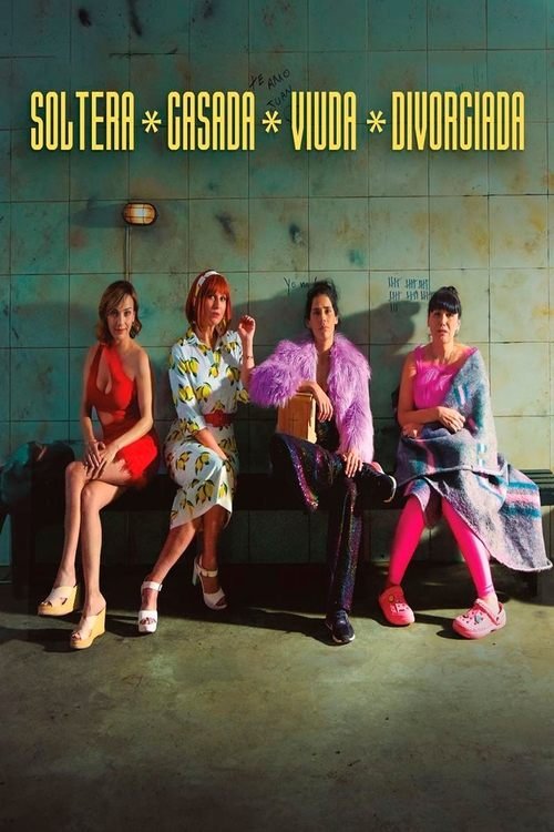Soltera, casada, viuda, divorciada movie