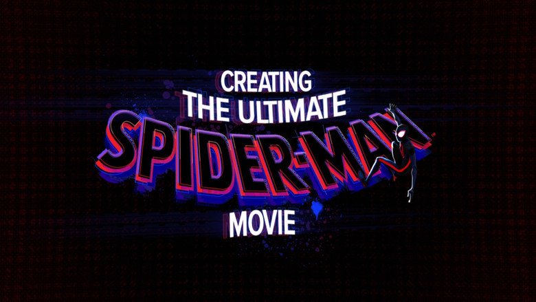 Backdrop from Spider-Man: Across the Spider-Verse - Crafting the Ultimate Spider-Man Film