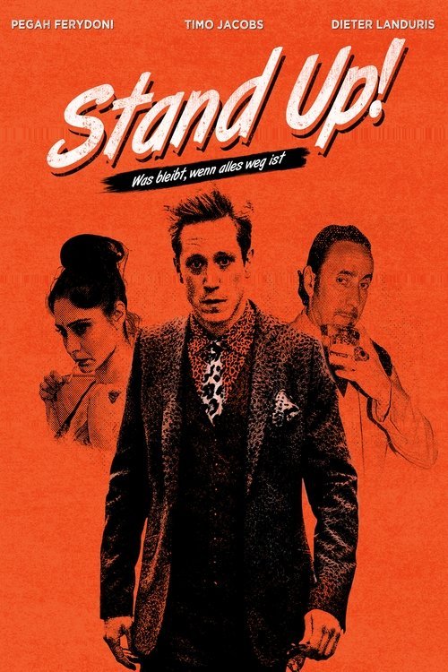 Stand up! Was bleibt, wenn alles weg ist movie