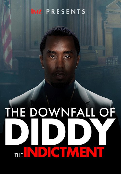 TMZ Presents | The Downfall of Diddy 2: The Indictment movie