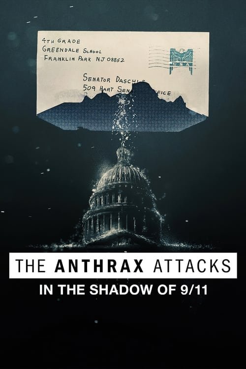 The Anthrax Attacks: In the Shadow of 9/11 movie