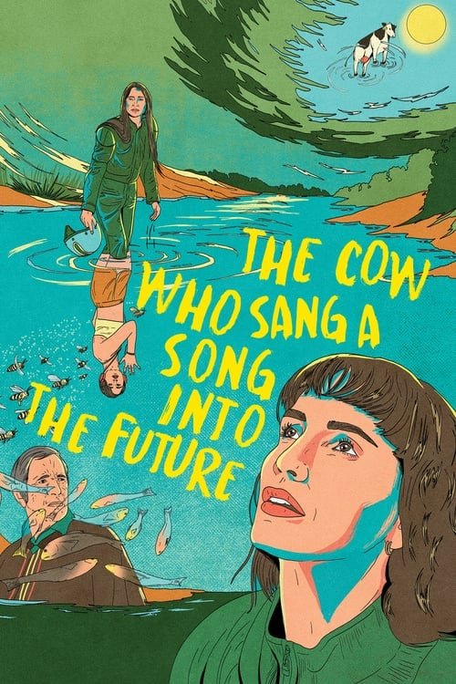 The Cow Who Sang a Song into the Future movie
