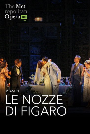 The Metropolitan Opera: The Marriage of Figaro movie