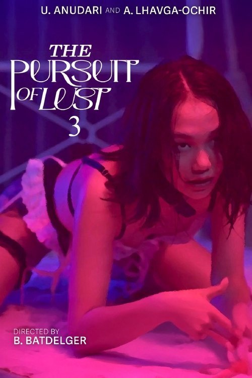 The Pursuit of Lust 3 movie