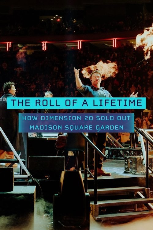 The Roll of a Lifetime: How Dimension 20 Sold Out Madison Square Garden movie