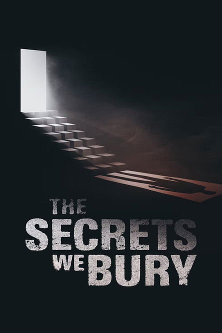 The Secrets We Bury movie