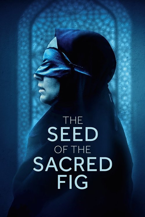 The Seed of the Sacred Fig movie