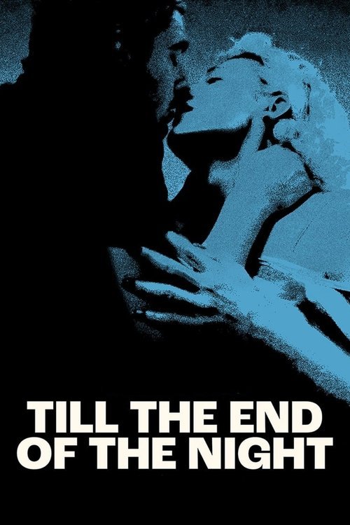 Till the End of the Night movie