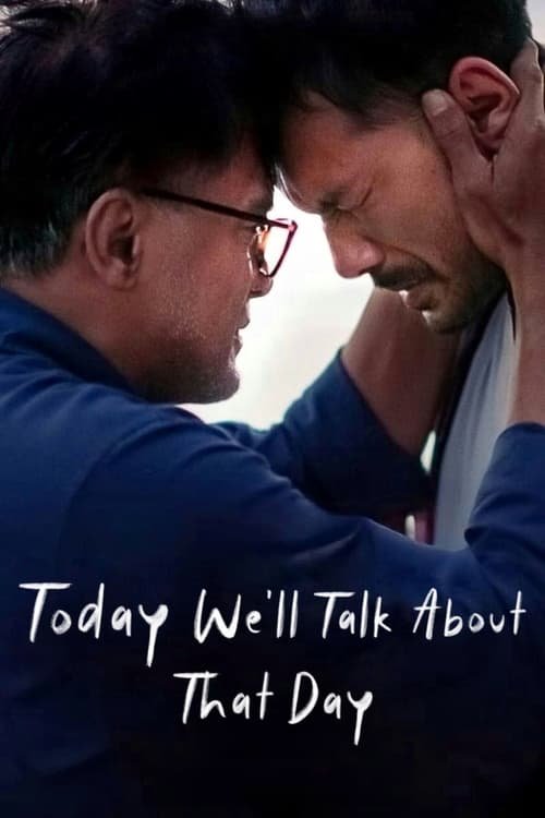 Today We'll Talk About That Day movie