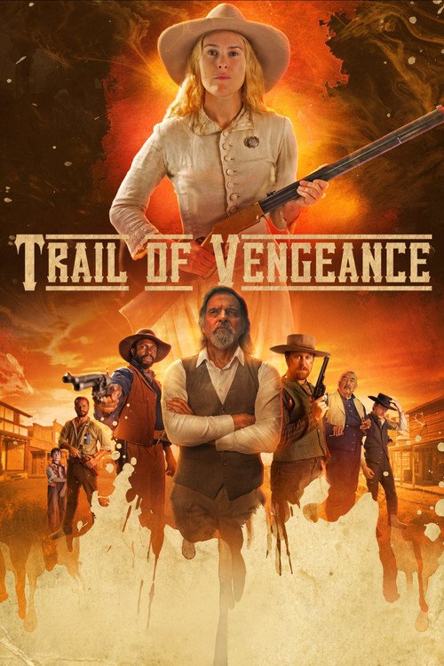 Trail of Vengeance movie