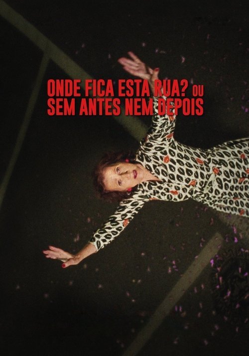 Where Is This Street? or With No Before or After movie