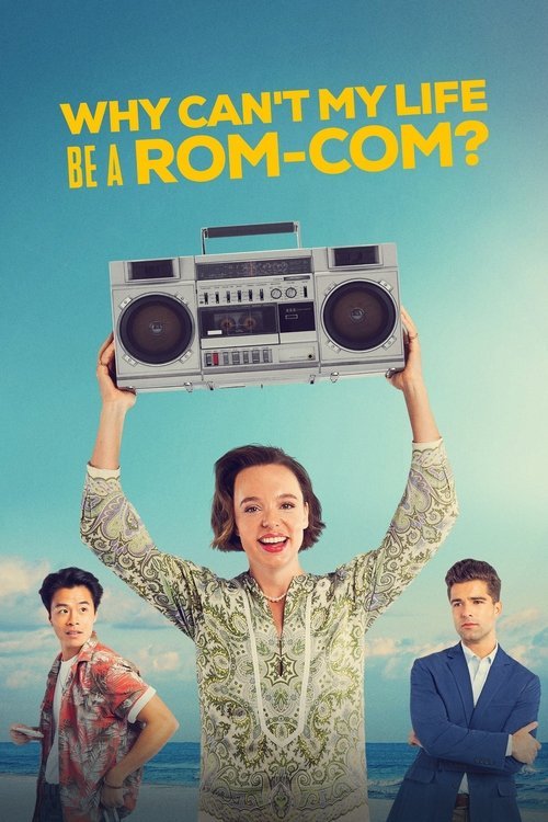 Why Can't My Life Be a Rom-Com? movie
