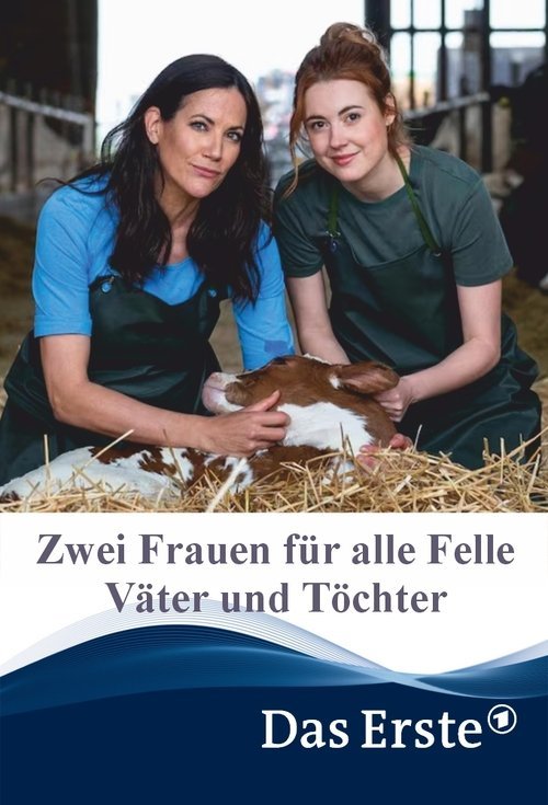 Zwei Frauen für alle Felle - Väter und Töchter movie