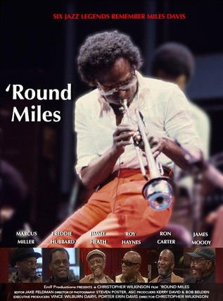 'Round Miles: A Miles Davis Documentary movie