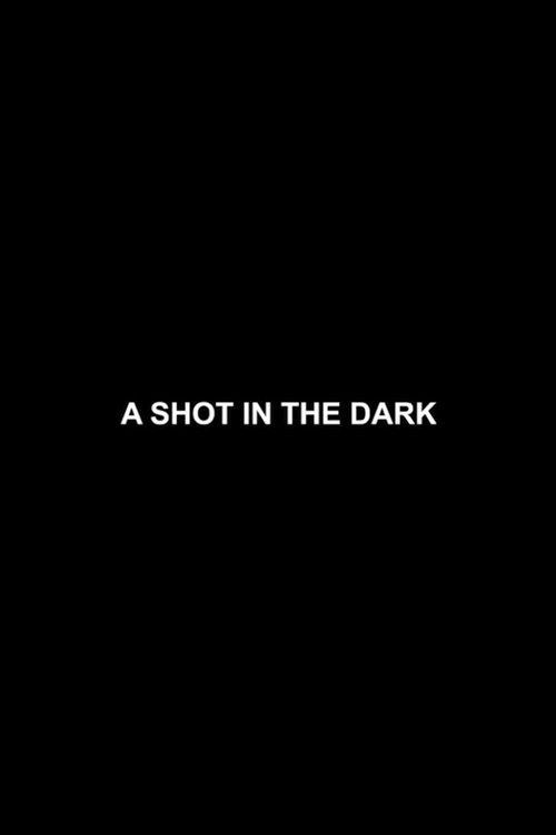 A Shot in the Dark movie