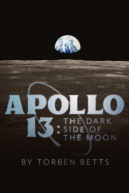 Apollo 13: The Dark Side of the Moon movie