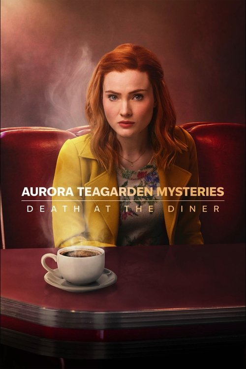 Aurora Teagarden Mysteries: Death at the Diner movie