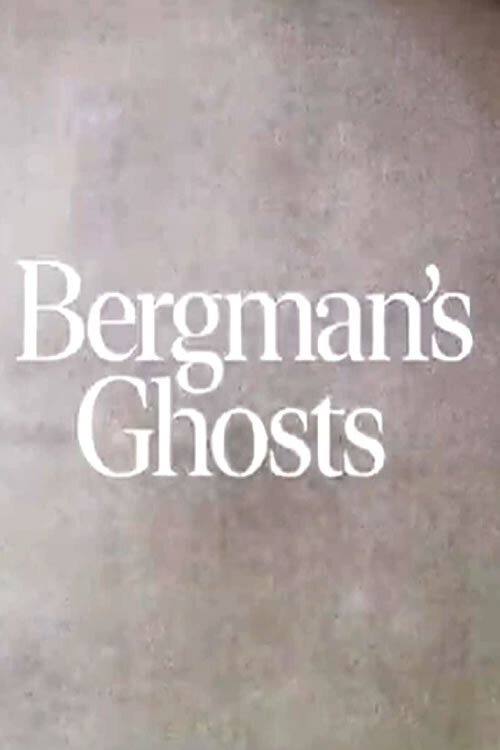 Bergman's Ghosts movie
