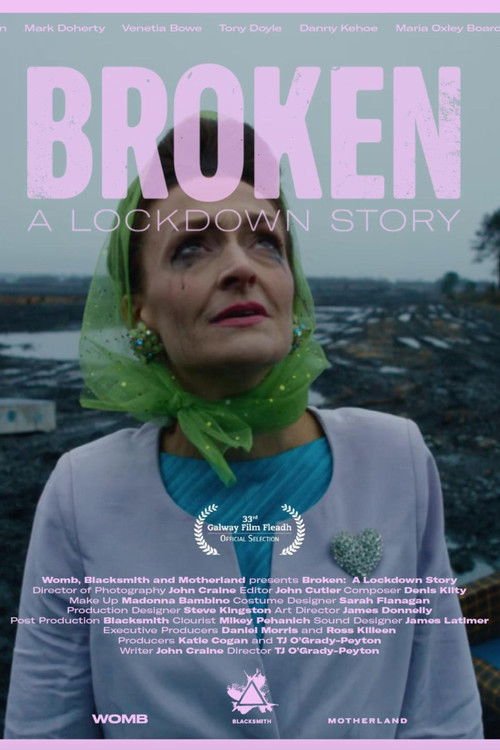 Broken: A Lockdown Story movie