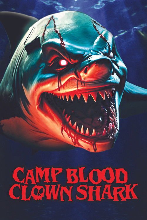 Camp Blood: Clown Shark movie