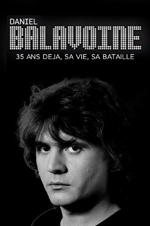 Daniel Balavoine 35 ans déjà - sa vie, sa bataille movie