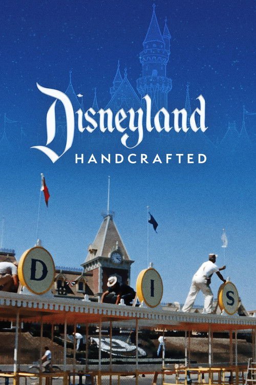 Disneyland Handcrafted movie