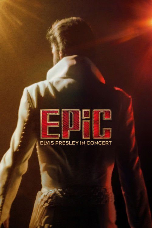 EPiC: Elvis Presley in Concert movie
