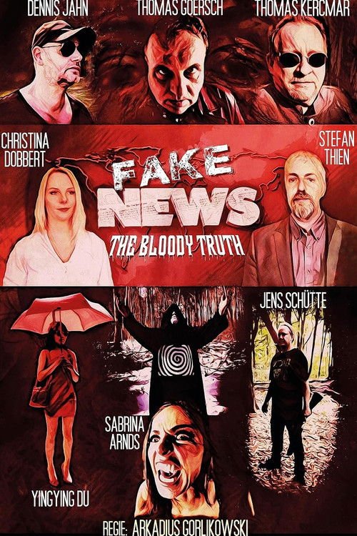 Fake News - The Bloody Truth movie