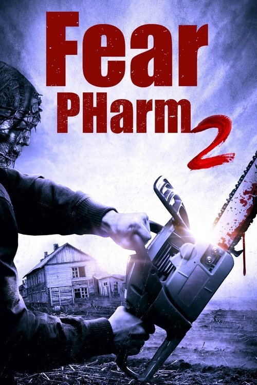 Fear PHarm 2 movie
