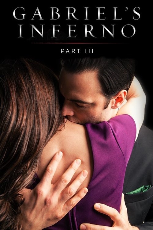 Gabriel's Inferno: Part III movie