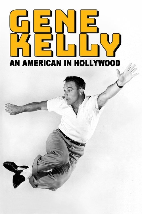 Gene Kelly - An American in Hollywood movie