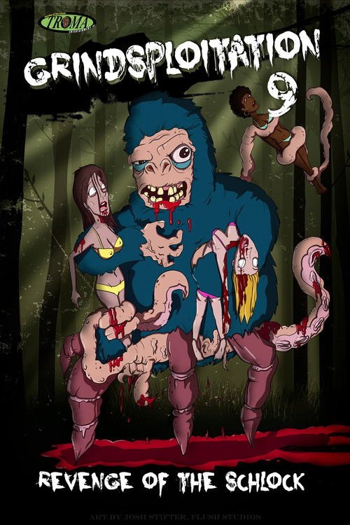 Grindsploitation 9: Revenge of the Schlock movie
