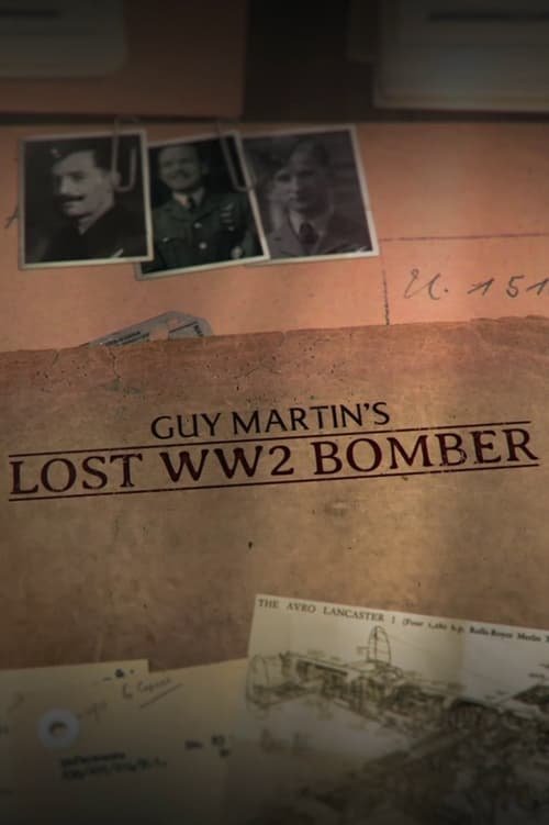 Guy Martin's Lost WW2 Bomber movie